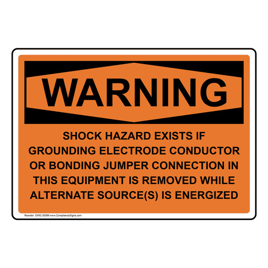 OSHA WARNING Shock Hazard Exists If Grounding Electrode Sign