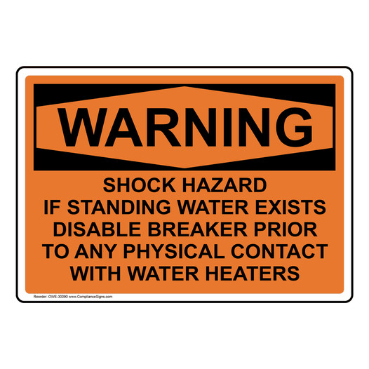 OSHA WARNING Shock Hazard If Standing Water Exists Disable Sign OWE-30090
