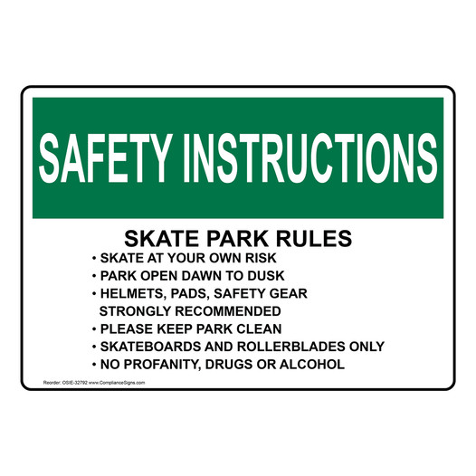 OSHA SAFETY INSTRUCTIONS Skate Park Rules Skate At Your Own Risk Sign OSIE-32792