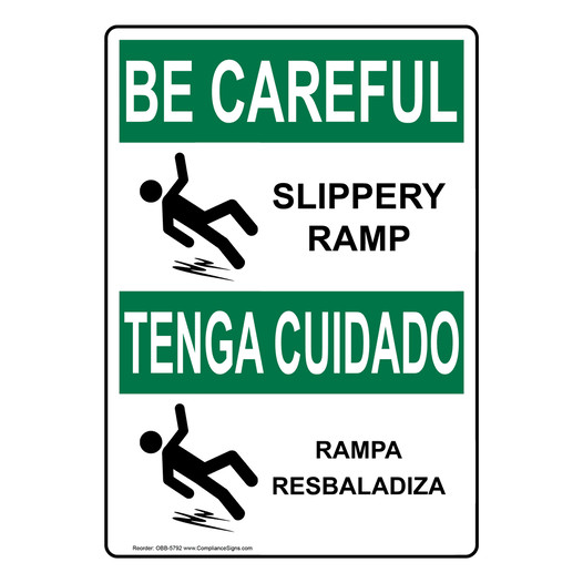 English + Spanish OSHA BE CAREFUL Slippery Ramp With Symbol Sign With Symbol OBB-5792