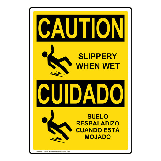 English + Spanish OSHA CAUTION Slippery When Wet With Symbol Sign With Symbol OCB-5790