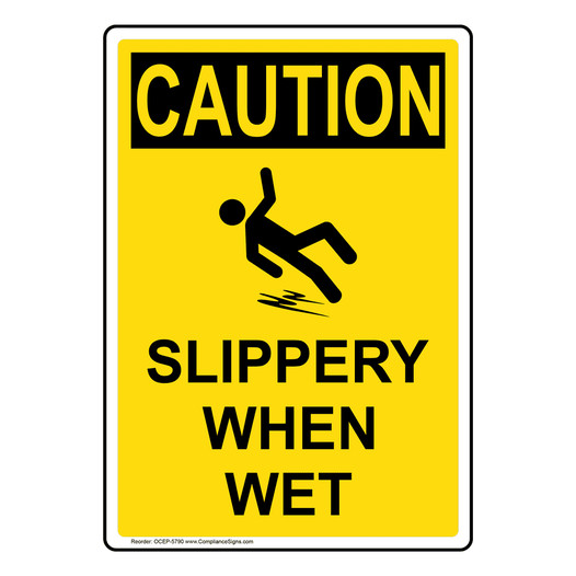 Vertical Slippery When Wet Sign - OSHA CAUTION
