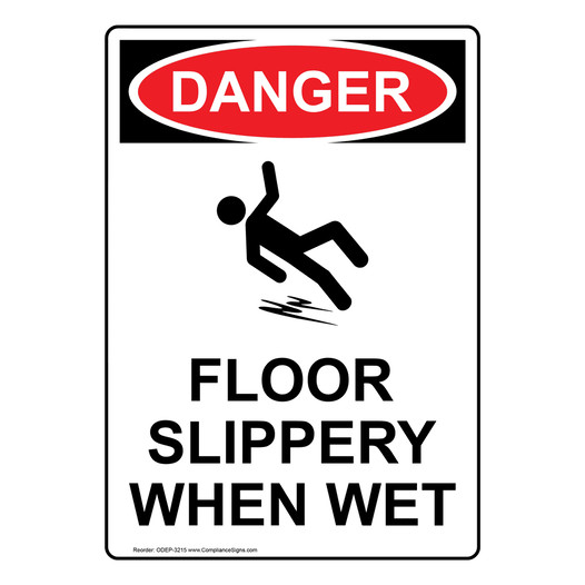 Portrait OSHA DANGER Floor Slippery When Wet Sign With Symbol ODEP-3215