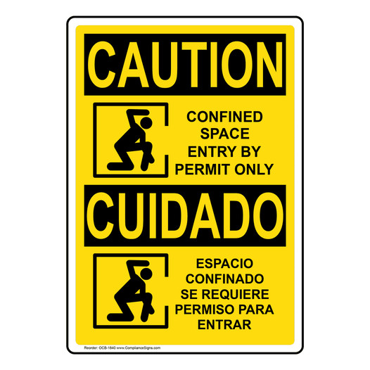English + Spanish OSHA CAUTION Confined Space Permit Only Sign With Symbol OCB-1840