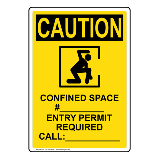 Portrait OSHA CAUTION Confined Space #____ Sign With Symbol OCEP-1790