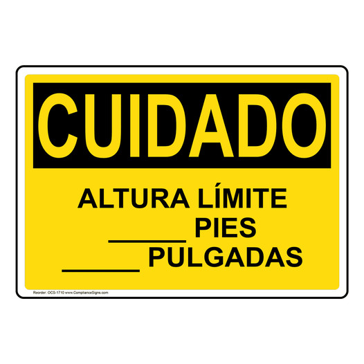 Spanish OSHA CAUTION Custom Clearance -Ft -In Sign - OCS-1710