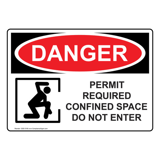 OSHA DANGER Permit Required Confined Space Do Not Enter Sign With Symbol ODE-5195