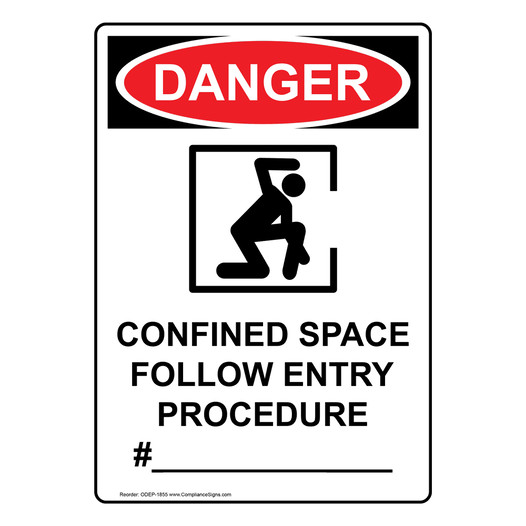 Portrait OSHA DANGER Confined Space Follow Sign With Symbol ODEP-1855