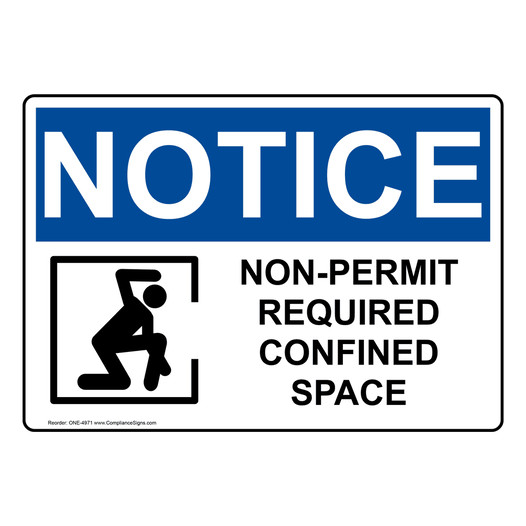OSHA NOTICE Non-Permit Required Confined Space Sign With Symbol ONE-4971