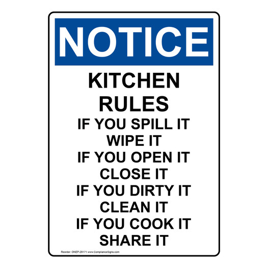 Portrait OSHA NOTICE Kitchen Rules If You Spill It Sign ONEP-29171