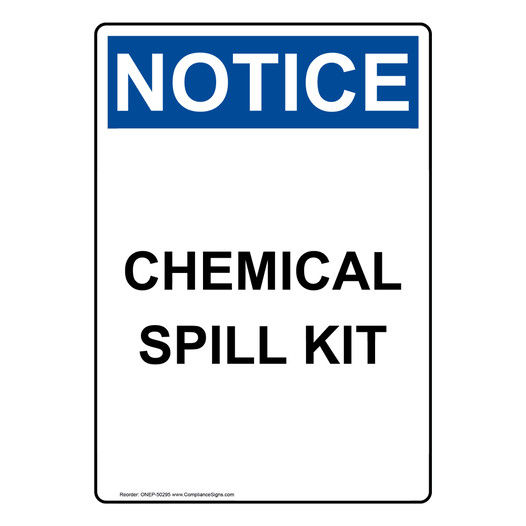 Portrait OSHA NOTICE CHEMICAL SPILL KIT Sign ONEP-50295
