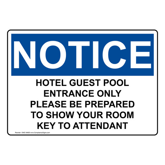OSHA NOTICE Hotel Guest Pool Entrance Only Please Be Sign ONE-34600