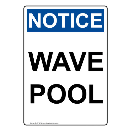 Portrait OSHA NOTICE Wave Pool Sign ONEP-34746
