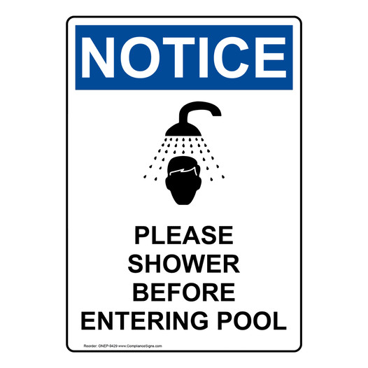 Portrait OSHA NOTICE Please Shower Before Entering Pool Sign With Symbol ONEP-9429