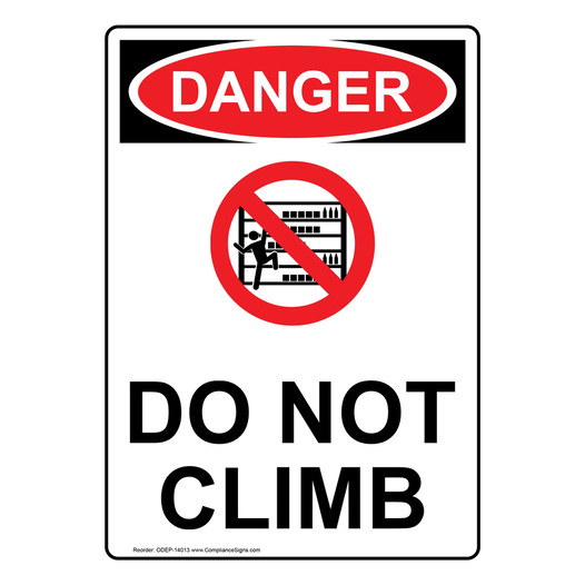 Portrait OSHA DANGER Do Not Climb Sign With Symbol ODEP-14013
