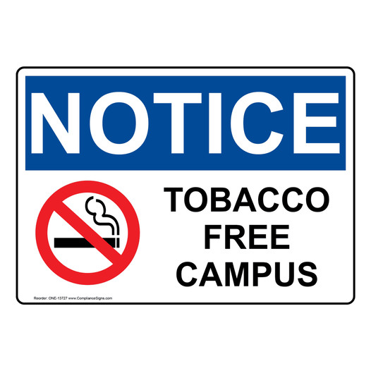 OSHA NOTICE Tobacco Free Campus Sign With Symbol ONE-13727