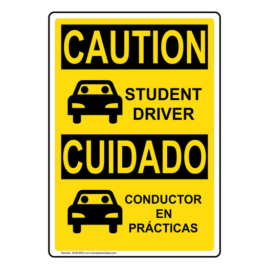 English + Spanish OSHA CAUTION Student Driver With Symbol Sign With Symbol OCB-9552