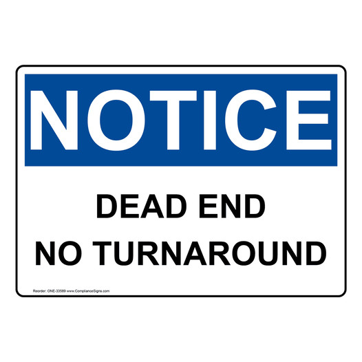 OSHA NOTICE Dead End No Turnaround Sign ONE-33589