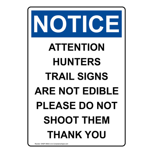 Portrait OSHA NOTICE Attention Hunters Trails Sign ONEP-36603