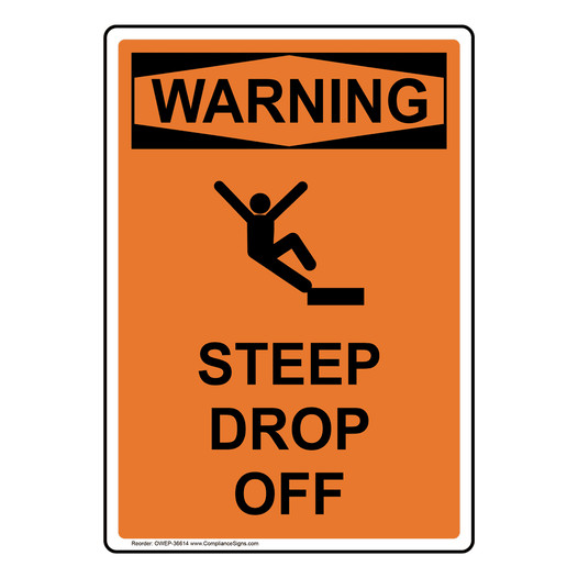 Portrait OSHA WARNING Steep Drop Off Sign With Symbol