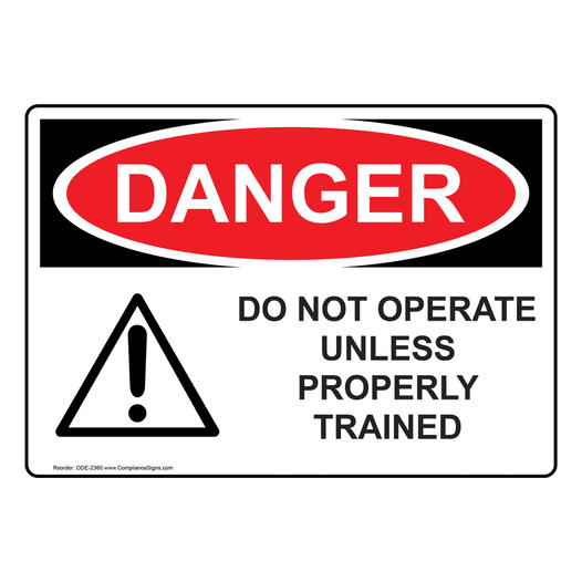 OSHA DANGER Do Not Operate Unless Properly Trained Sign With Symbol ODE-2360
