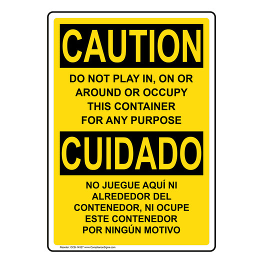 English + Spanish OSHA CAUTION Do Not Play In, On Or Around Sign OCB-14527