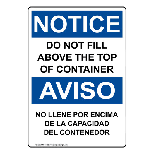 English + Spanish OSHA NOTICE Do Not Fill Above Top Sign