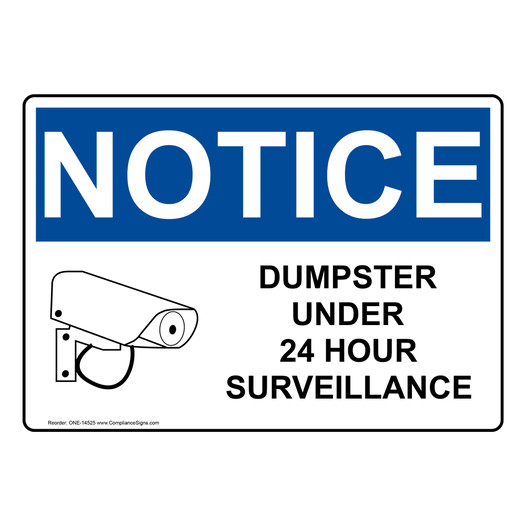 OSHA NOTICE Dumpster Under 24 Hour Surveillance Sign With Symbol ONE-14525