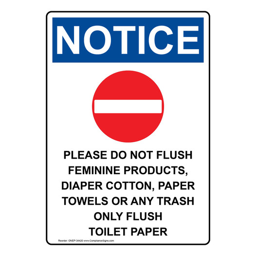 Portrait OSHA NOTICE Please Do Not Flush Sign With Symbol ONEP-34420