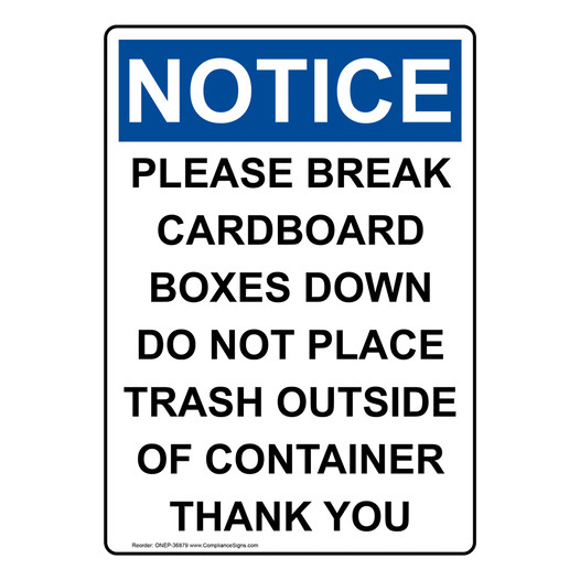 Portrait OSHA NOTICE Please Break Cardboard Boxes Down Sign ONEP-36879