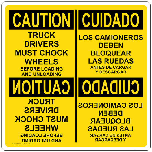 English + Spanish OSHA CAUTION Truck Drivers Must Chock Wheels Sign OCB-14297