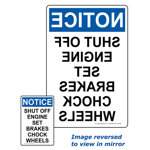 Mirrored OSHA NOTICE Shut Off Engine Set Brakes Chock Wheels Sign - ONEP-8448-Mirrored