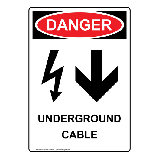 Portrait OSHA DANGER Underground Cable Sign With Symbol ODEP-6235