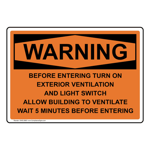 OSHA WARNING Before Entering Turn On Exterior Ventilation Sign OWE-29951