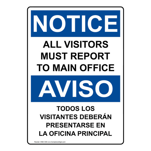 English + Spanish OSHA NOTICE Visitors Must Report To Office Sign ONB-1250
