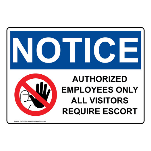 OSHA NOTICE Authorized Employees Sign With Symbol ONE-25263