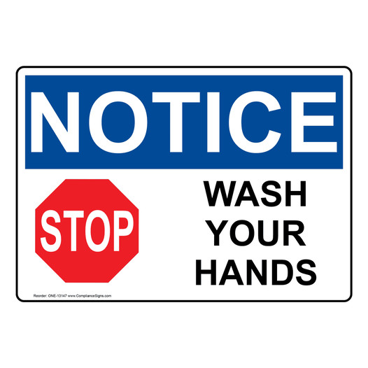 OSHA NOTICE Wash Your Hands Sign With Symbol ONE-13147