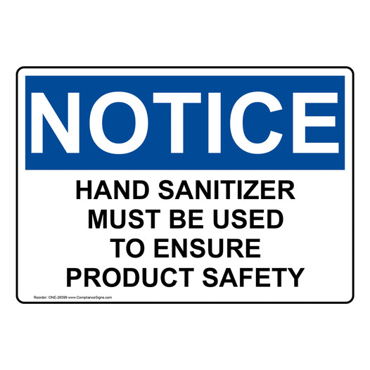 OSHA NOTICE Use Hand Sanitizer For Product Safety Sign ONE-26599