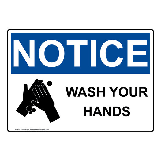 OSHA NOTICE Wash Your Hands Sign With Symbol ONE-31527