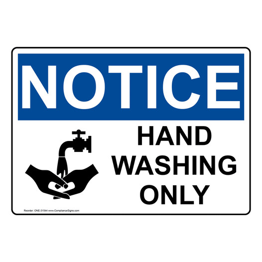 OSHA NOTICE Hand Washing Only Sign With Symbol ONE-31544