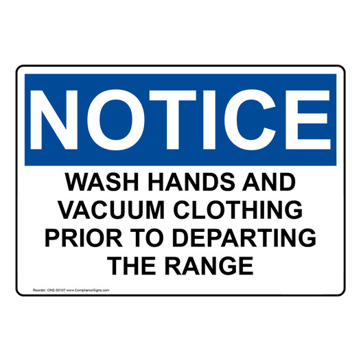 OSHA NOTICE WASH HANDS AND VACUUM CLOTHING PRIOR TO DEPARTING Sign ONE-50107