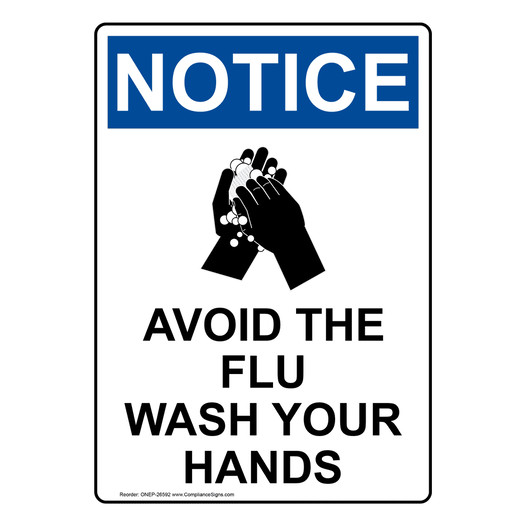 Portrait OSHA NOTICE Avoid The Flu Wash Your Hands Sign With Symbol ONEP-26592