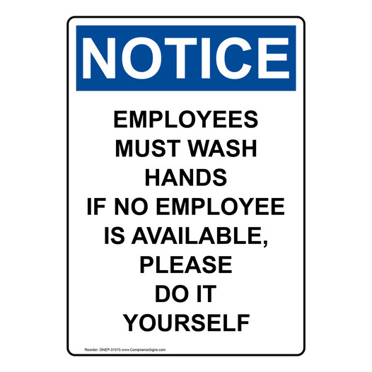 Portrait OSHA NOTICE Employees Must Wash Hands If No Sign