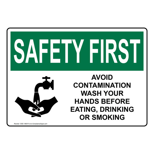 OSHA SAFETY FIRST Avoid Contamination Wash Hands Sign With Symbol OSE-1360-R