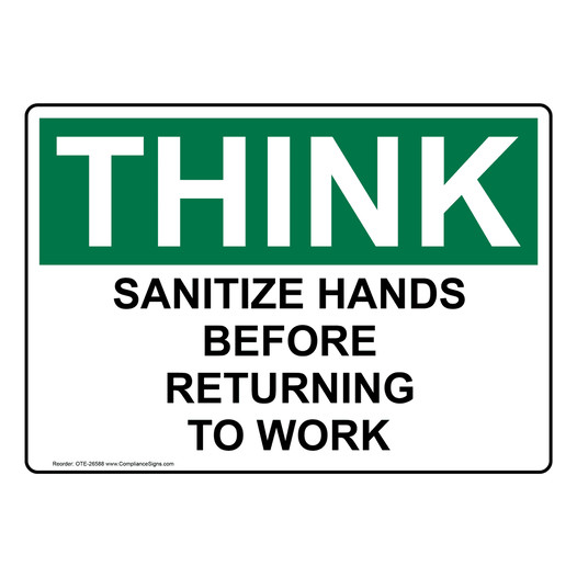 OSHA THINK Sanitize Hands Before Returning To Work Sign OTE-26588