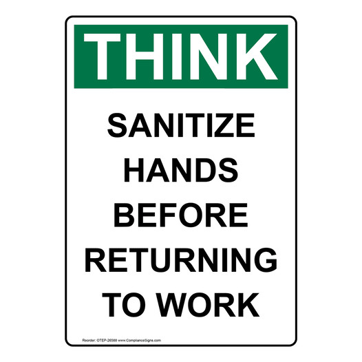 Portrait OSHA THINK Sanitize Hands Before Returning To Work Sign OTEP-26588