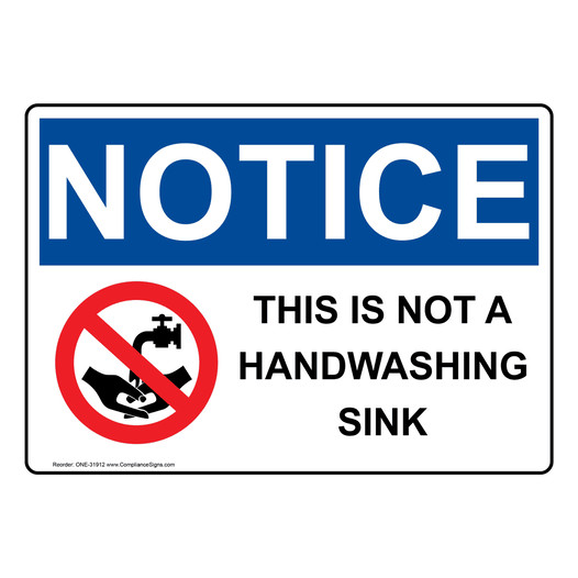 OSHA NOTICE This Is Not A Handwashing Sink Sign With Symbol ONE-31912