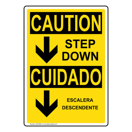 English + Spanish OSHA CAUTION Step Down With Symbol Sign With Symbol OCB-5890