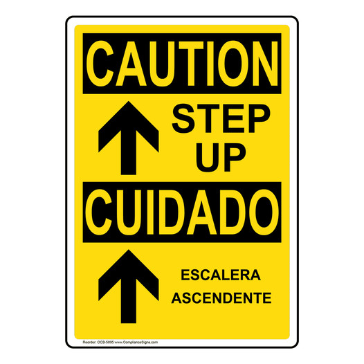 English + Spanish OSHA CAUTION Step Up Sign With Symbol OCB-5895