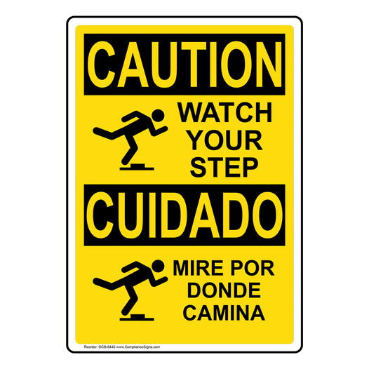 English + Spanish OSHA CAUTION Watch Your Step With Symbol Sign With Symbol OCB-6440